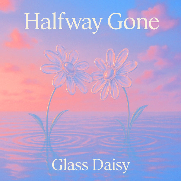 Halfway Gone