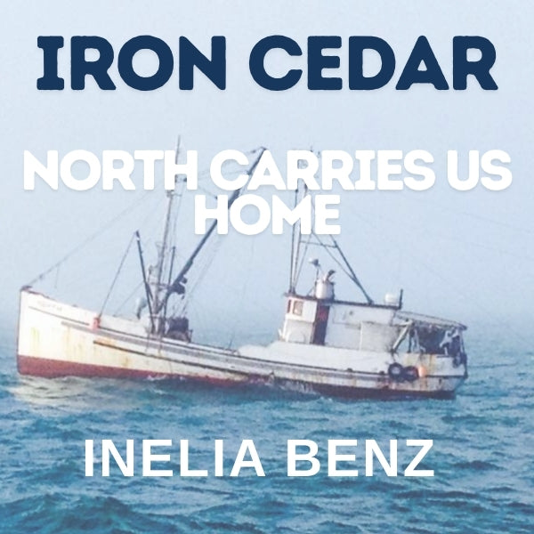 North Carries us Home   Iron Cedar