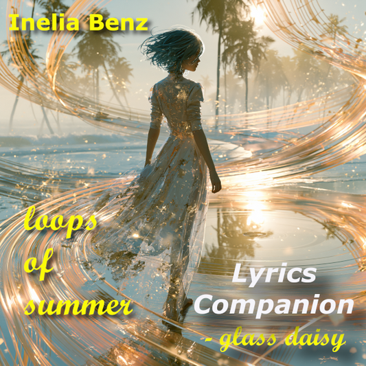 Loops of Summer - Glass Daisy - Lyrics Companion